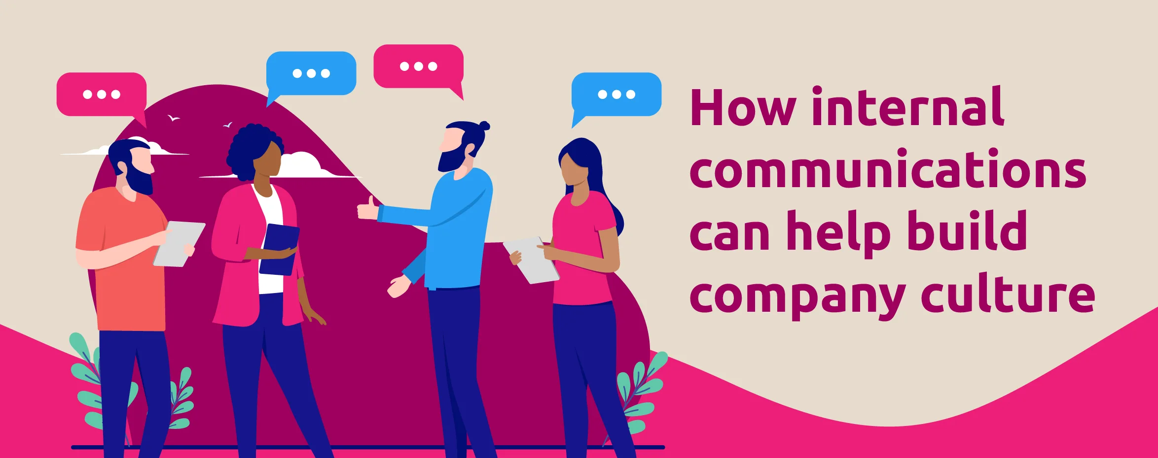 How internal communications can build a company